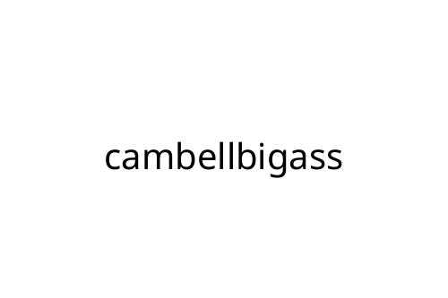 cambellbigass