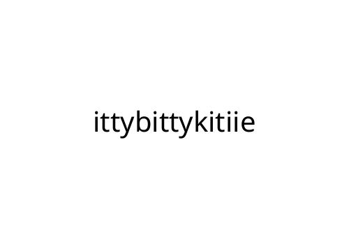 ittybittykitiie